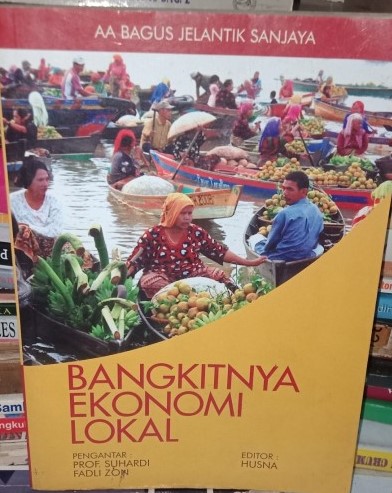 Cover of Bangkitnya Ekonomi Lokal