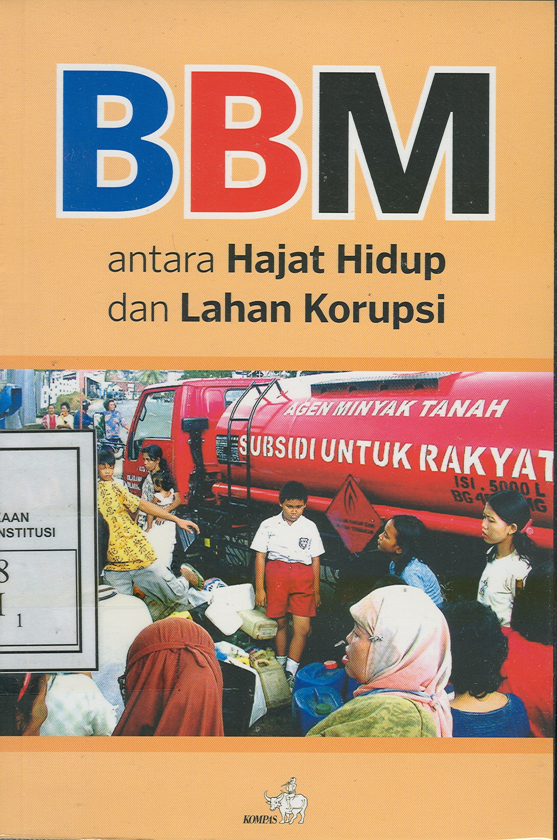 Cover of BBM : Antara Hajat Hidup dan Lahan Korupsi