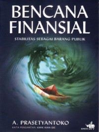 Cover of Bencana Finansial: Stabilitas Sebagai Barang Publik