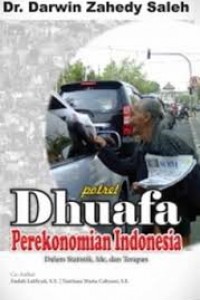 Cover of Potret Dhuafa Perekonomian Indonesia dalam Statistik, Ide dan Terapan