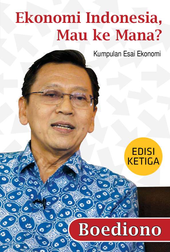 Cover of Ekonomi Indonesia Mau ke Mana