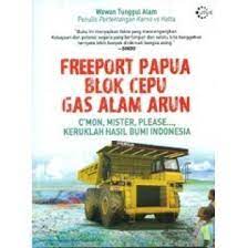 Cover of Freeport Papua Blok Cepu Gas Alam Arun