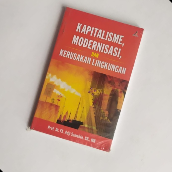 Cover of Kapitalisme Modernisasi dan Kerusakan Lingkungan