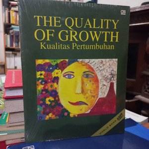 Cover of The Quality of Growth: Kualitas Pertumbuhan