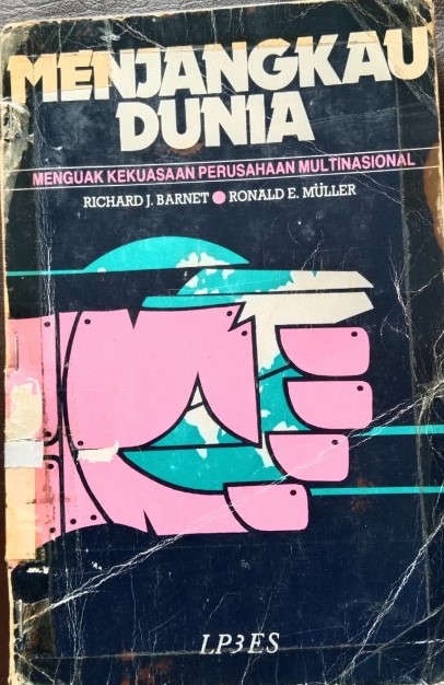 Cover of Menjangkau Dunia: Menguak Kekuasaan Perusahaan Multinasional