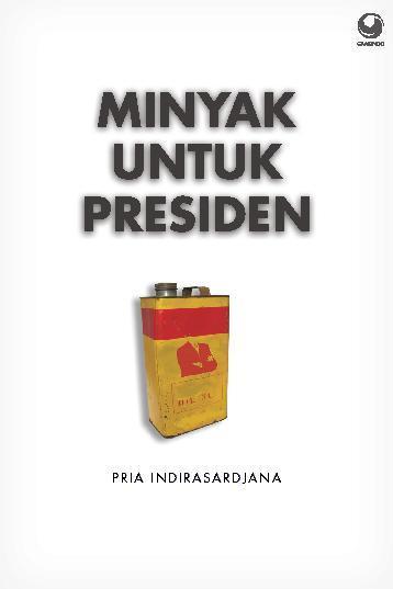 Cover of Minyak Untuk Presiden