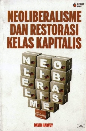 Cover of Neoliberalisme dan Restorasi Kelas Kapitalis