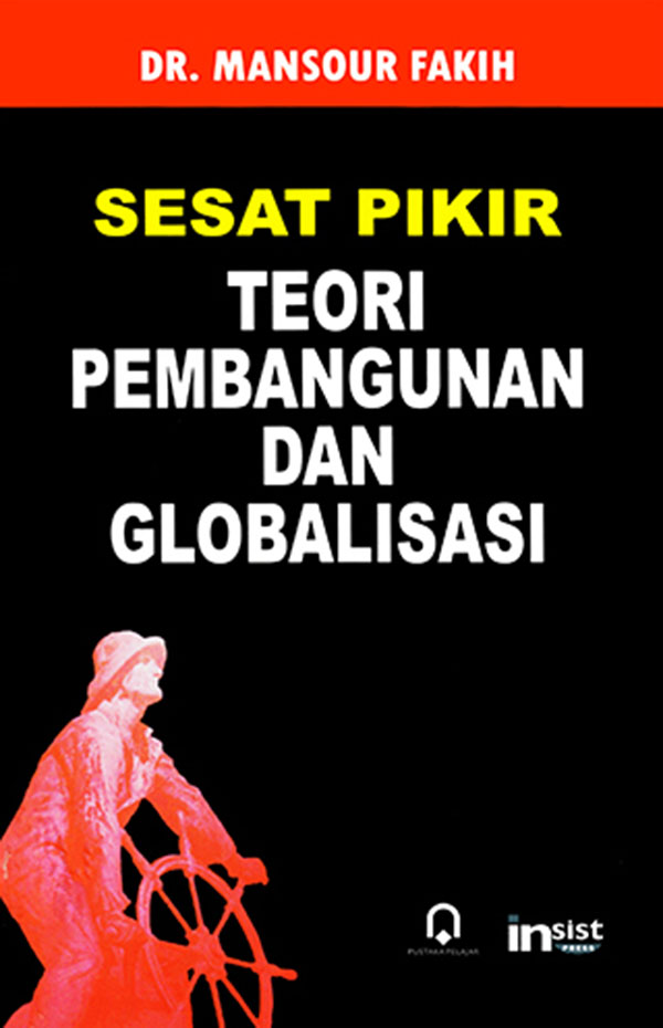 Cover of Sesat Pikir Teori Pembangunan dan Globalisasi