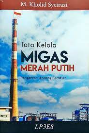 Cover of Tata Kelola Migas Merah Putih