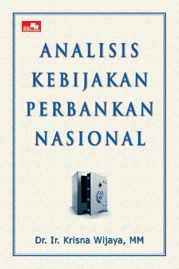 Cover of Analisis Kebijakan Perbankan Nasional