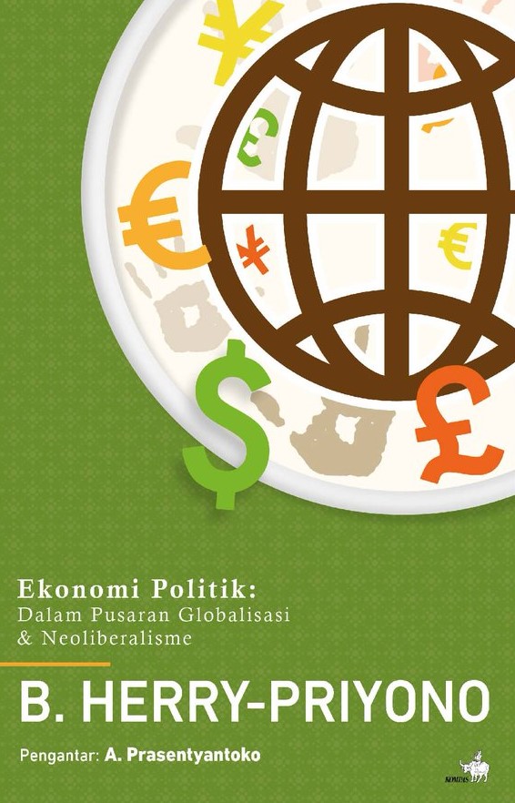 Cover of Ekonomi Politik: Dalam Pusaran Globalisasi & Neoliberalisme