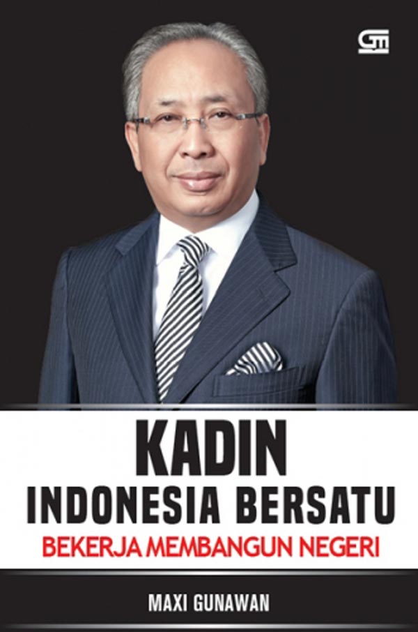 Cover of Kadin Indonesia Bersatu Bekerja Membangun Negeri