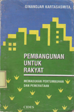 Cover of Pembangunan untuk Rakyat: Memadukan Pertumbuhan dan Pemerataan