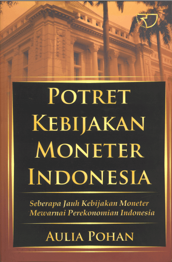 Cover of Potret Kebijakan Moneter Indonesia