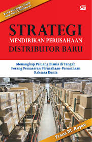 Cover of Strategi Mendirikan Perusahaan Distributor Baru